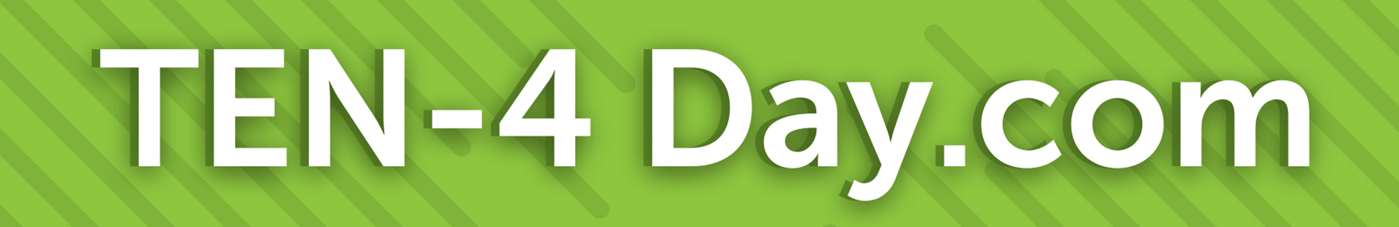 TEN-4 Day.com banner image